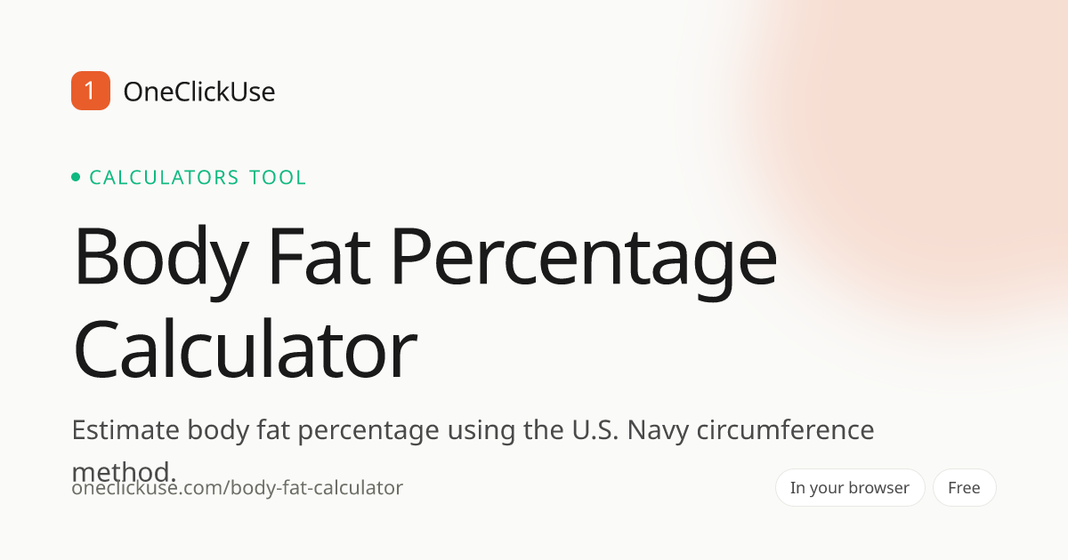 Body Fat Calculator — U.S. Navy Method Online Free · OneClickUse
